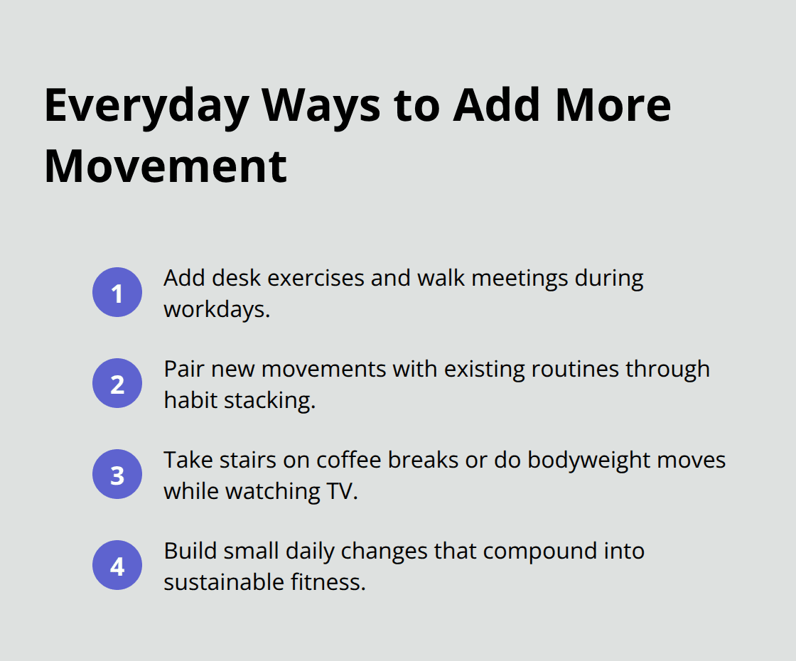 Compact list of daily strategies to incorporate movement for busy lifestyles.